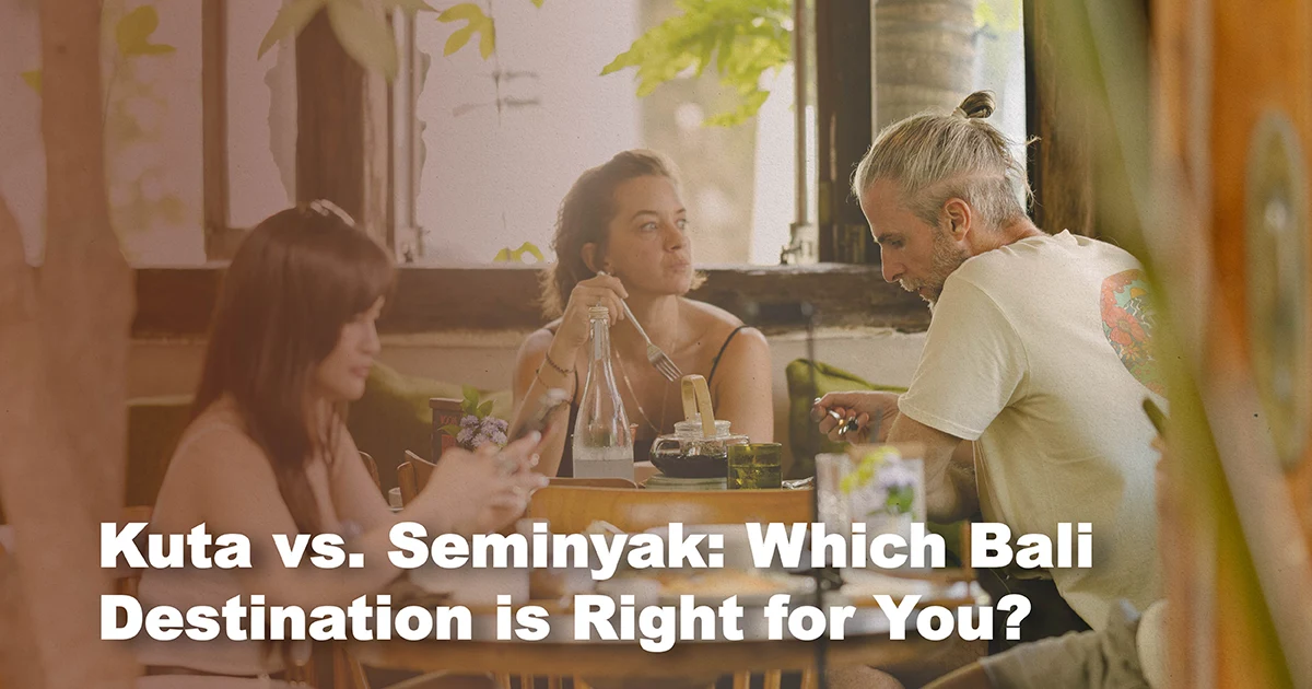 kuta vs seminyak which bali destination is right for you