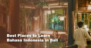 Best-Places-to-Learn-Bahasa-Indonesia-in-Bali