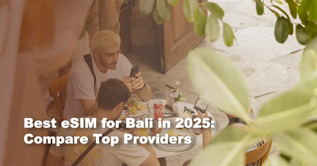 Best_eSIM_for_Bali_in_2025