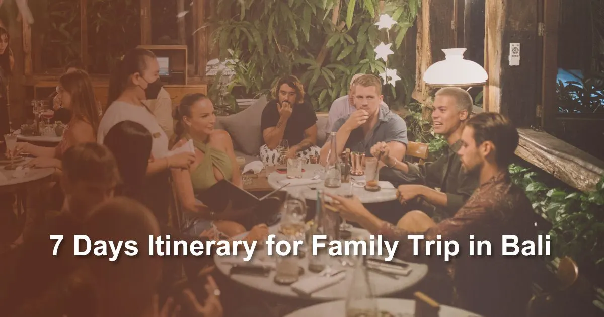 7-days-itinerary-for-family-trip-in-bali