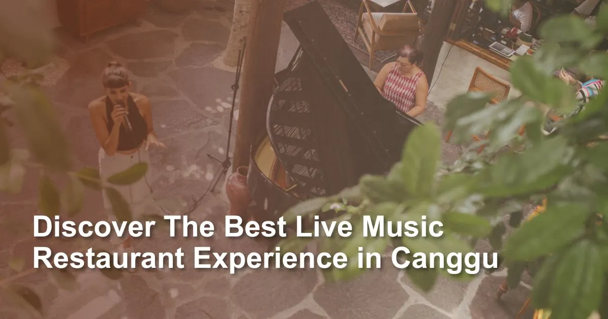 discover-the-best-live-music-reastaurant-in-canggu