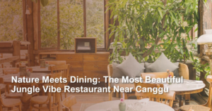 nature-dining-restaurant-near-canggu