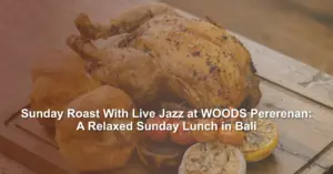 WOODS Sunday Roast