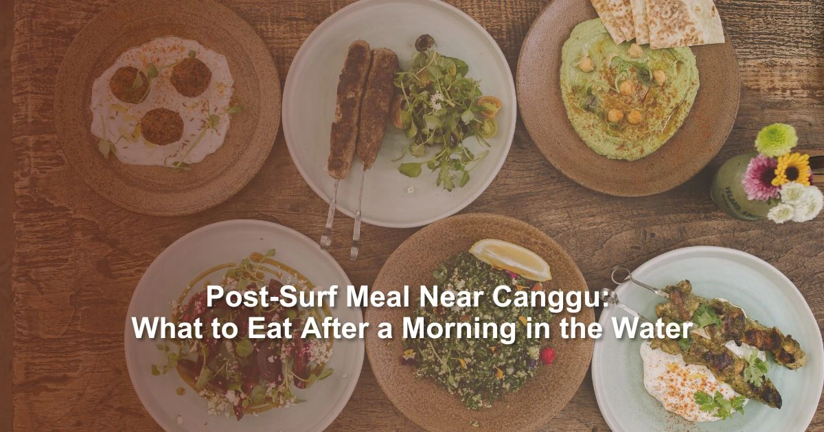 post-surf-meal-in-canggu