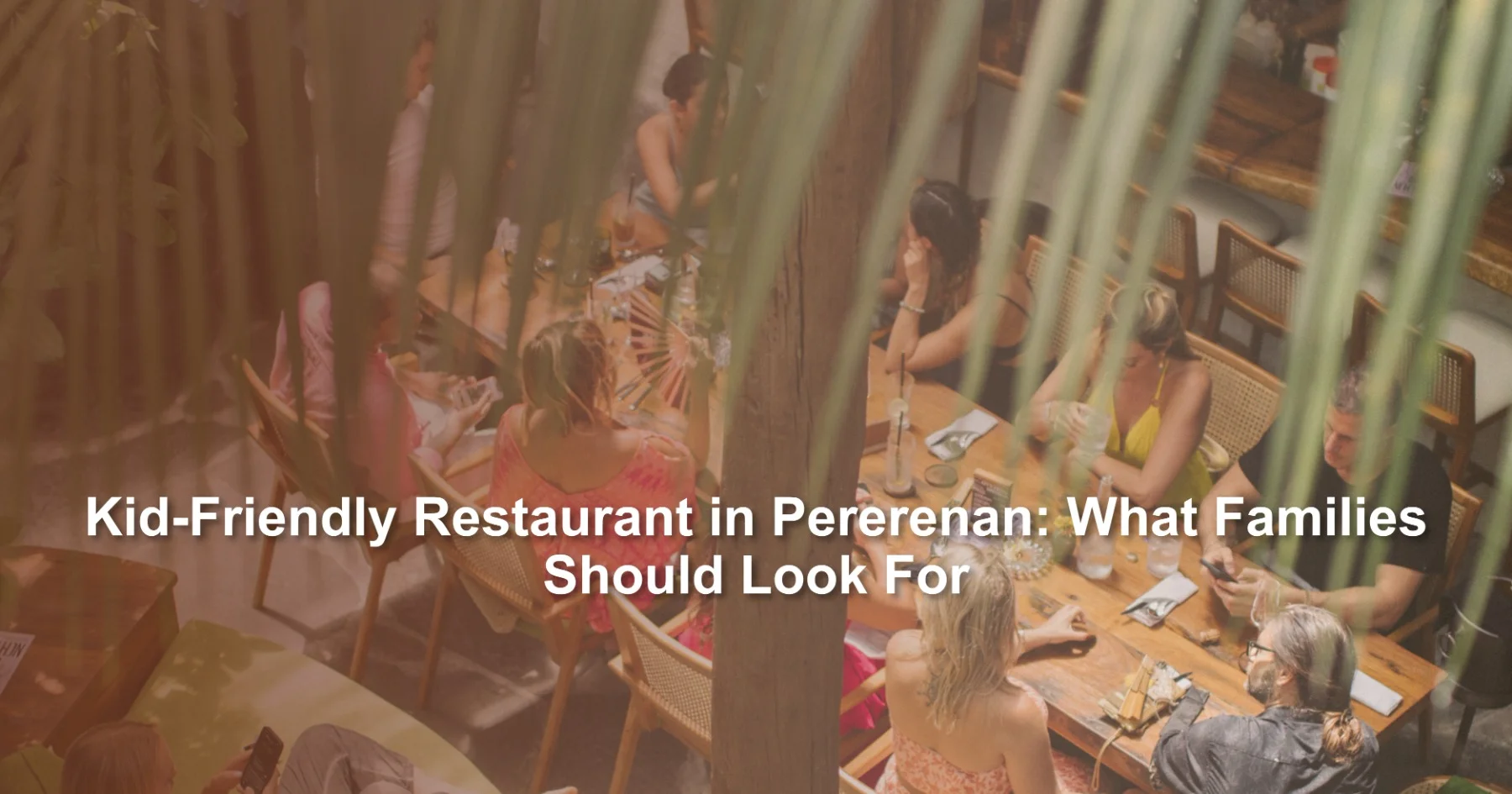 Kid-Friendly Restaurant in Pererenan